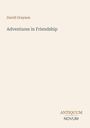 "David Grayson, Adventures in Friendship. Unten rechts: ANTIQUUM NOVUM. Einfache, minimalistische Gestaltung auf beigem Hintergrund."