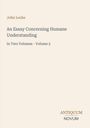 Titel: "An Essay Concerning Humane Understanding, Volume 2". Autor: John Locke. Unten rechts: "ANTIQUM NOVUM".