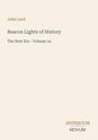 Titel: "Beacon Lights of History: The New Era - Volume 14" von John Lord. Unten rechts: "ANTIQUM NOVUM". Schlichtes Cover.