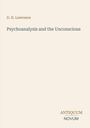 Autor: D. H. Lawrence. Titel: Psychoanalysis and the Unconscious. Unten rechts: Antiquum Novum. Schlichtes Design.