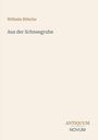 "Wilhelm Bölsche, Aus der Schneegrube." Unten rechts steht "ANTIQUM NOVUM" auf beigefarbenem Hintergrund.