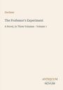 Titel: "The Professor's Experiment". Autor: Duchess. Buchserie: Drei Bände, Band 1. Unten: "ANTIQUM NOVUM" Logo.