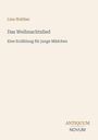 Text: "Lina Walther. Das Weihnachtslied. Eine Erzählung für junge Mädchen." Unten: "ANTIQUM NOVUM." Hintergrund: Beige.