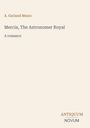 Titel: "Mercia, The Astronomer Royal: A romance". Name: A. Garland Mears. Unten rechts: Antiquum Novum.