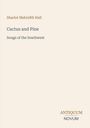 "Sharlot Mabridth Hall", "Cactus and Pine", "Songs of the Southwest". Dezentes, minimalistisches Design.