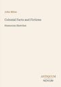 John Milne, "Colonial Facts and Fictions", "Humorous Sketches". Unten das Logo: ANTIQUUM NOVUM. Schlichter beiger Hintergrund.