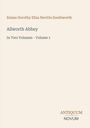 Titel: "Allworth Abbey" von Emma Dorothy Eliza Nevitte Southworth. Text: "In Two Volumes - Volume 1". Unten: "ANTIQUM NOVUM".