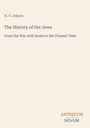 "H. C. Adams, The History of the Jews: From the War with Rome to the Present Time." Antiquum, Novum Logo, beiger Hintergrund.