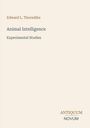 Edward L. Thorndike, Animal Intelligence: Experimental Studies. Unten rechts: ANTIQUUM NOVUM in eleganter Schrift.