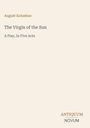 Text: "August Kotzebue. The Virgin of the Sun. A Play, In Five Acts. ANTIQUUM NOVUM." Schlichte, beige Buchseite.