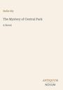 Text: "Nellie Bly, The Mystery of Central Park, A Novel, ANTIQUUM NOVUM". Schlichtes, minimalistisches Design.