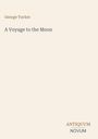 George Tucker: A Voyage to the Moon, Buch