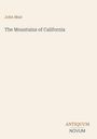 Oben steht "John Muir", darunter "The Mountains of California". Unten rechts das Logo "ANTIQUM NOVUM". Hintergrund beige.