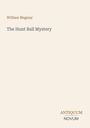 William Magnay: The Hunt Ball Mystery, Buch