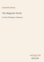 Text: "Elizabeth Robins, The Magnetic North, In Two Volumes, Volume 2." Beige Hintergrund, klare Typografie.