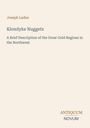 Joseph Ladue: Klondyke Nuggets, Buch