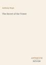 Anthony Hope: The Secret of the Tower, Buch