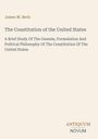 Oben steht "James M. Beck". Darunter: "The Constitution of the United States". Unten rechts steht "ANTIQUM NOVUM".