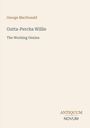 George Macdonald: Gutta-Percha Willie, Buch