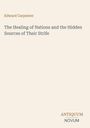 Edward Carpenter: The Healing of Nations and the Hidden Sources of Their Strife, Buch