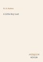 "W. H. Hudson - A Little Boy Lost" in dunkler Schrift auf beigefarbenem Hintergrund. Unten rechts "ANTIQUM NOVUM".