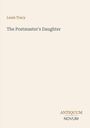 Louis Tracy: The Postmaster's Daughter, Buch