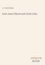 L. Frank Baum: Aunt Jane's Nieces and Uncle John, Buch