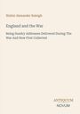 Walter Alexander Raleigh: England and the War, Buch