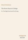 Edward Stratemeyer, The Rover Boys at College, Or, The Right Road and the Wrong. Antiquum Novum unten rechts.