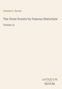 "Charles F. Horne, The Great Events by Famous Historians, Volume 21". Dezentes, minimalistisches Design, cremefarbener Hintergrund.