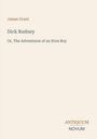 James Grant: Dick Rodney, Buch