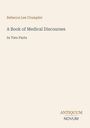 Ein hellbeiger Hintergrund mit dem Text: „Rebecca Lee Crumpler, A Book of Medical Discourses, In Two Parts“. Unten: „ANTIQUM NOVUM“.
