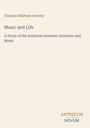 Thomas Whitney Surette: Music and Life, Buch