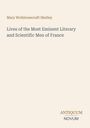 Text: "Mary Wollstonecraft Shelley: Lives of the Most Eminent Literary and Scientific Men of France. ANTIQUUM NOVUM." Beige Hintergrund.
