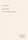 „Mrs. Oliphant“, „Mrs. Arthur“, „In Three Volumes, Volume 2“, „ANTIQUM NOVUM“. Schlichtes Design auf hellbeigem Hintergrund.