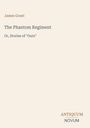 Buchtitel "The Phantom Regiment", Autor "James Grant", Verlag "ANTIQUM NOVUM". Schlichtes, minimalistisches Design.