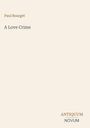 Paul Bourget: A Love Crime, Buch