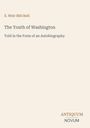S. Weir Mitchell: The Youth of Washington, Buch