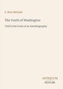 S. Weir Mitchell: The Youth of Washington, Buch