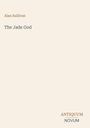 Alan Sullivan: The Jade God, Buch