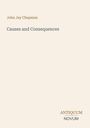 Titel: "Causes and Consequences", Autor: John Jay Chapman. Unten rechts steht "ANTIQUEUM NOVUM". Heller Hintergrund.