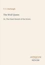 Text: "T. C. Harbaugh. The Wolf Queen. Or, The Giant Hermit of the Scioto. ANTIQUUM NOVUM." Schlichtes, helles Design.