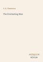 G. K. Chesterton: The Everlasting Man, Buch