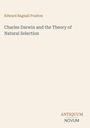 Edward Bagnall Poulton: Charles Darwin and the Theory of Natural Selection, Buch