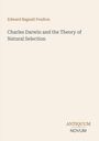 Edward Bagnall Poulton: Charles Darwin and the Theory of Natural Selection, Buch