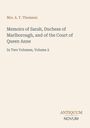 Text: Memoirs of Sarah, Duchess of Marlborough, and of the Court of Queen Anne. Beige Hintergrund mit kleinem Logo unten.