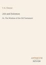 T. K. Cheyne: Job and Solomon, Buch