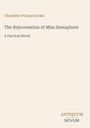 Buchtitel: "The Rejuvenation of Miss Semaphore", "A Farcical Novel" von Charlotte O'Conor Eccles. Verlagsname: Antiquum Novum.