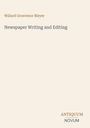 Willard Grosvenor Bleyer: Newspaper Writing and Editing, Buch
