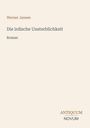 Cover mit folgendem Text: Werner Jansen, Die irdische Unsterblichkeit, Roman. Unten rechts das Logo "Antiquum Novum".